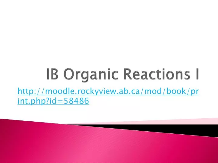 ib organic reactions i
