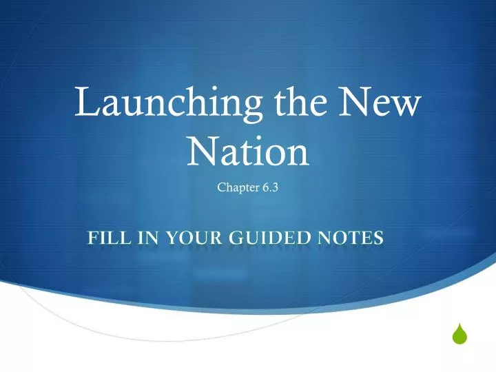 launching the new nation