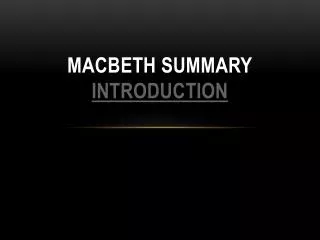 Macbeth Summary Introduction