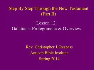 Step By Step Through the New Testament (Part II)