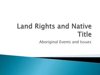 Land Rights and Native Title