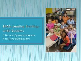 EPAS: Leading Building-wide Systems