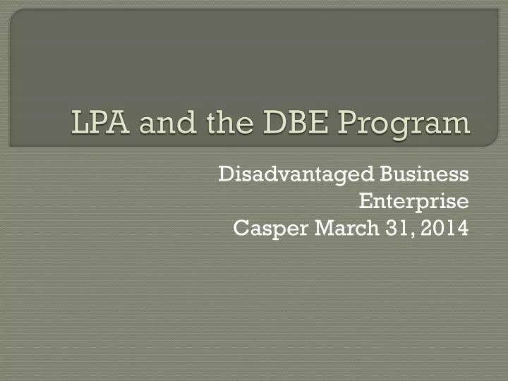 lpa and the dbe program