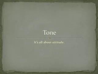 Tone