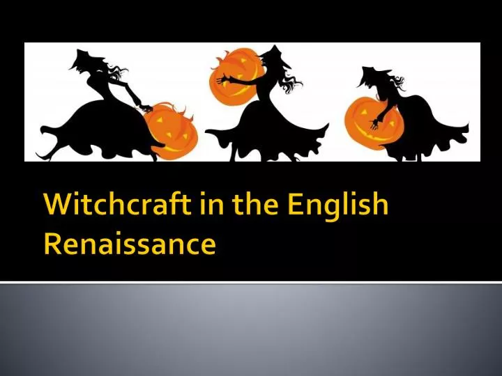 witchcraft in the english renaissance