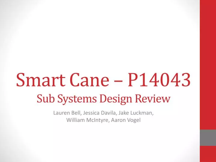 smart cane p14043 sub systems design review
