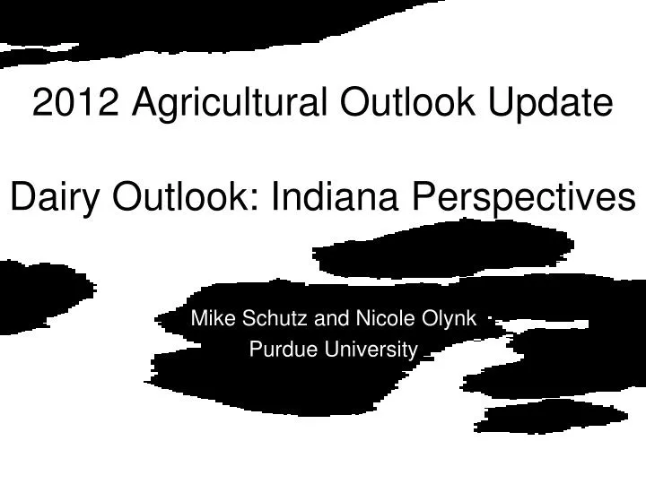 2012 agricultural outlook update dairy outlook indiana perspectives