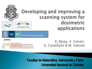 Developing and improving a scanning system for dosimetric applications