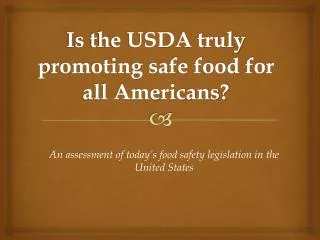 Is the USDA truly promoting safe food for all Americans?
