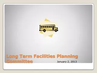 Long Term Facilities Planning Committee