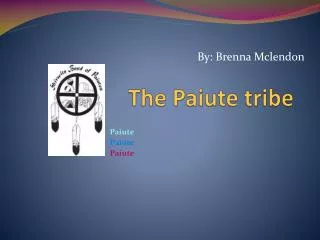 The Paiute tribe