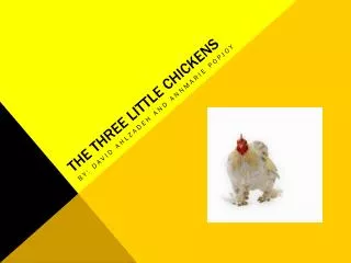 The three little chickens