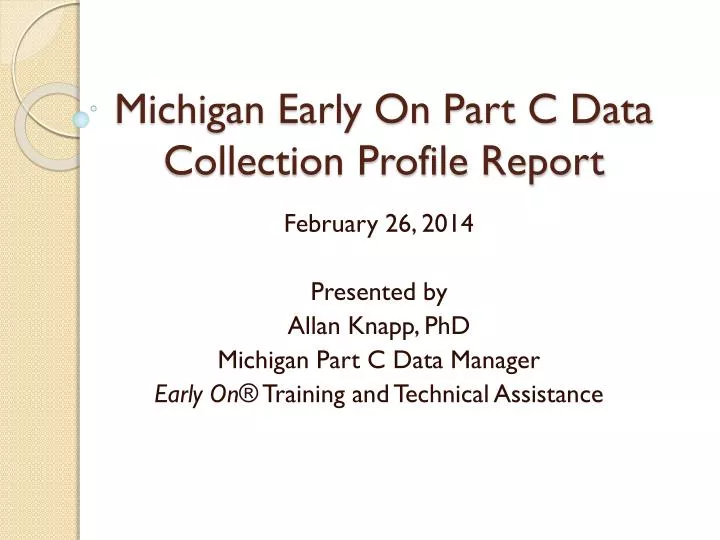 michigan early on part c data collection profile report