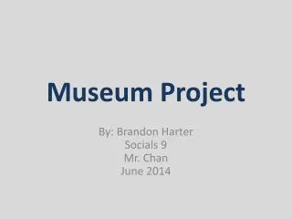 Museum Project