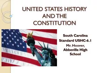 UNITED STATES HISTORY AND THE CONSTITUTION