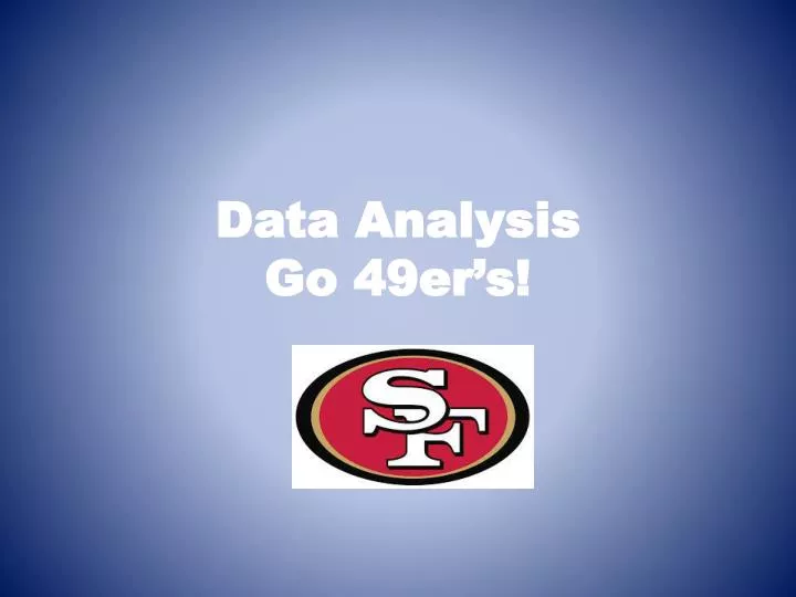 data analysis go 49er s