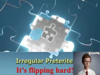 Irregular Preterite