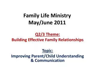 Family Life Ministry May/June 2011