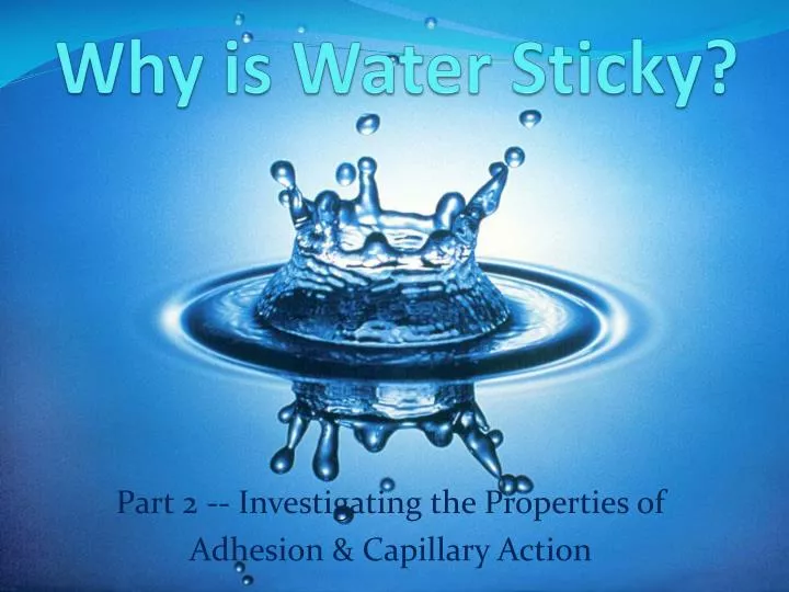 why is water sticky
