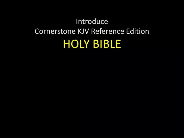 introduce cornerstone kjv reference edition holy bible