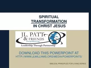 SPIRITUAL TRANSFORMATION IN CHRIST JESUS