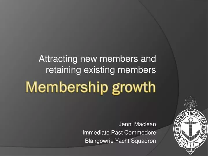 attracting new members and retaining existing members