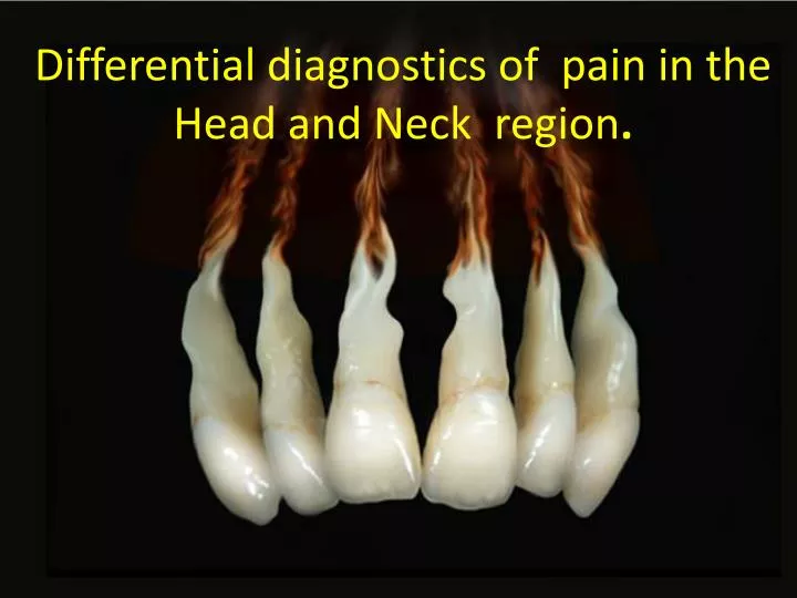 differential diagnostics of pain in the head and neck region