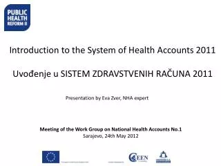 Meeting of the Work Group on National Health Accounts No.1 Sarajevo, 24th May 2012