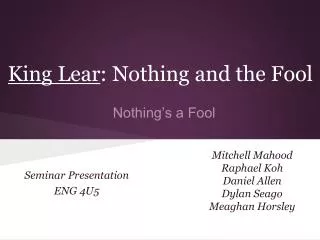 King Lear : Nothing and the Fool