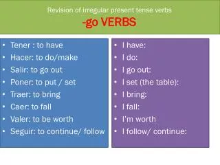 Revision of irregular present tense verbs -go VERBS