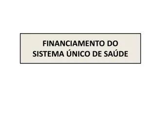 financiamento do sistema nico de sa de