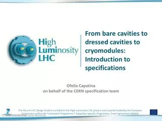 From bare cavities to dressed cavities to cryomodules : Introduction to specifications