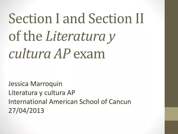 section i and section ii of the literatura y cultura ap exam