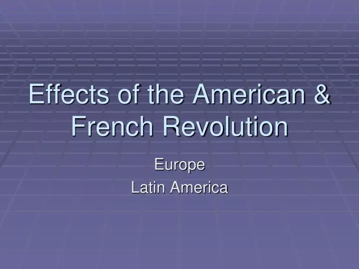 effects of the american french revolution