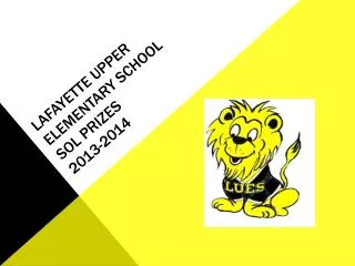 LAFAYETTE Upper elementary school SOL Prizes 2013-2014