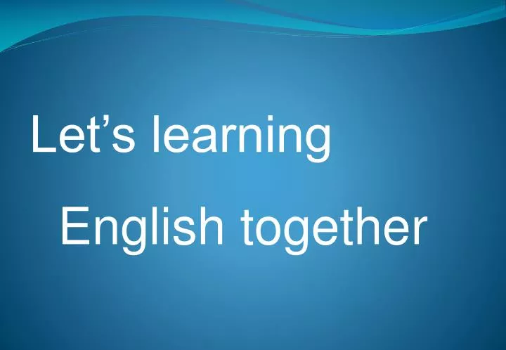 let s learning english together