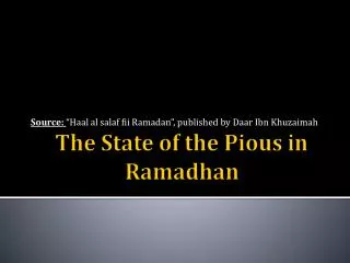 The State of the Pious in Ramadhan
