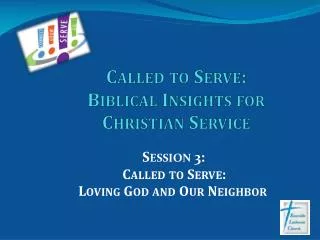 Called to Serve: Biblical Insights for Christian Service