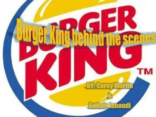 Burger King behind the scenes