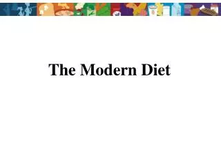 The Modern Diet