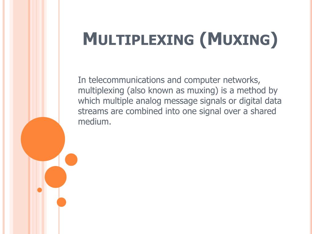PPT - Multiplexing ( Muxing ) PowerPoint Presentation, free download ...