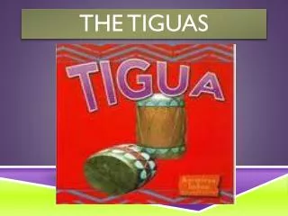 THE TIGUAS