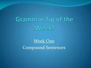 Grammar Tip of the Week!