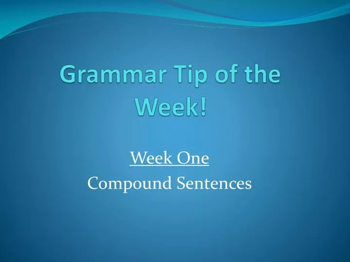 grammar tip of the week