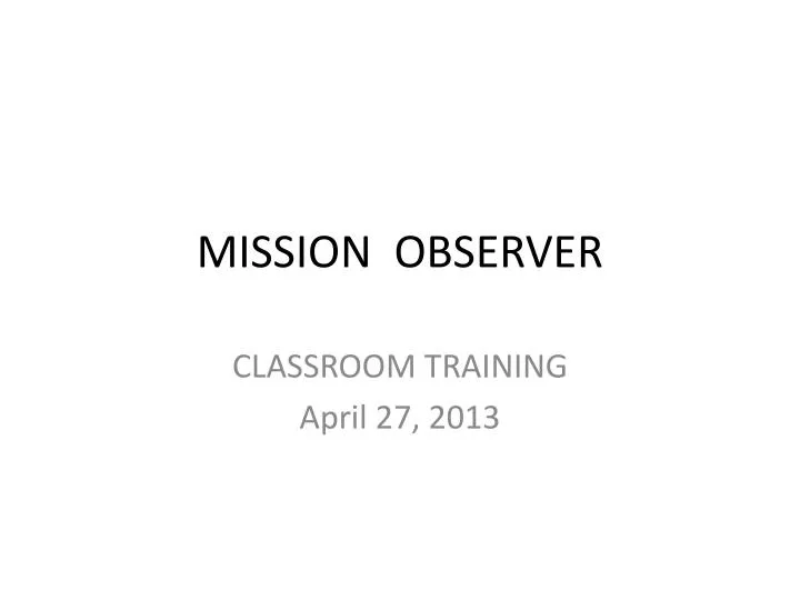 mission observer