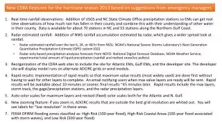 New CERA Features for the hurricane season 2013 based on suggestions from emergency managers