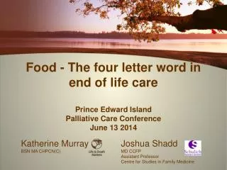 Food - The four letter word in end of life care Prince Edward Island