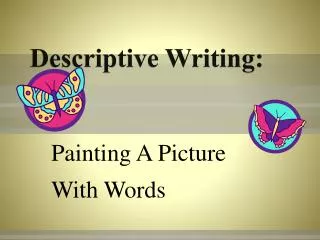 Descriptive Writing: