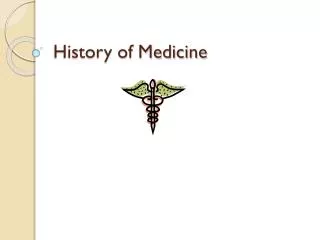 History of Medicine