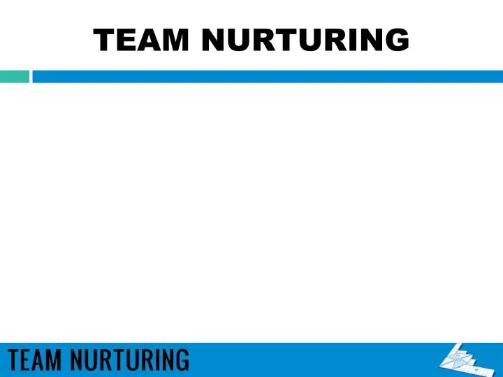 team nurturing